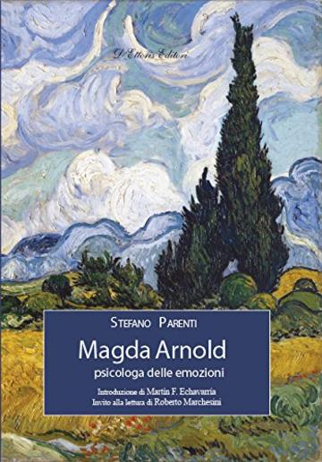 Magda Arnold: psicologa delle emozioni